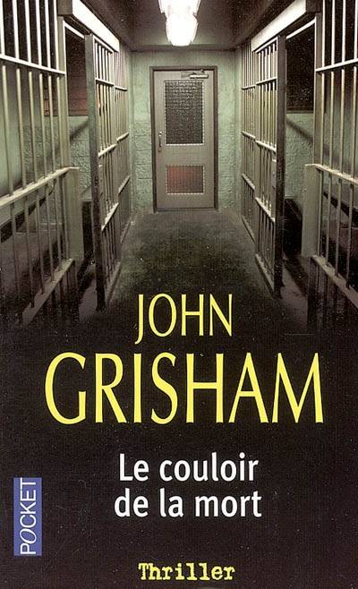 Le couloir de la mort | John Grisham, Michel Courtois-Fourcy