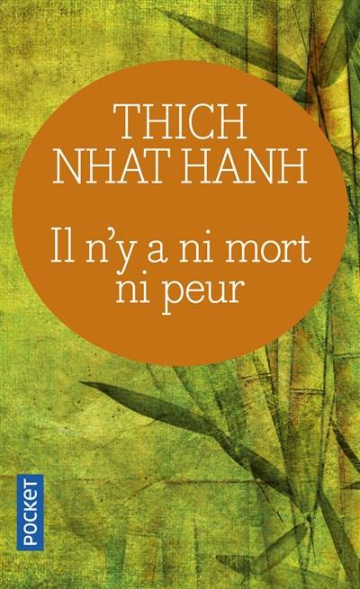 Il n'y a ni mort ni peur : une sagesse réconfortante pour la vie | Thich Nhât Hanh, Pritam Singh, Marianne Coulin