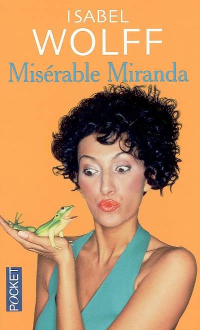 Misérable Miranda | Isabel Wolff, Denyse Beaulieu