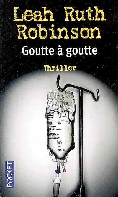 Goutte à goutte | Leah Ruth Robinson, Patricia Delcourt