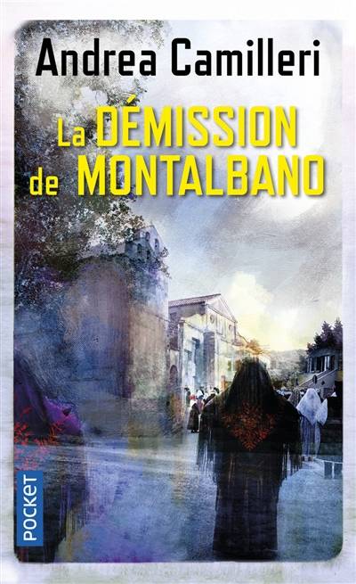 Une enquête du commissaire Montalbano. La démission de Montalbano | Andrea Camilleri, Catherine Siné, Serge Quadruppani, Maruzza Loria