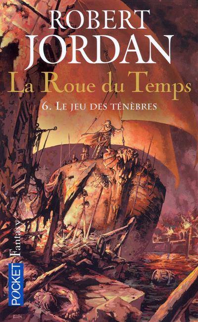 La roue du temps. Vol. 6. Le jeu des ténèbres | Robert Jordan, Arlette Rosenblum