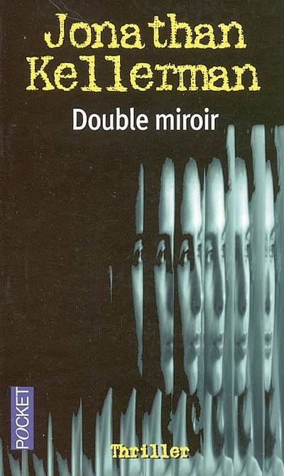 Double miroir | Jonathan Kellerman, Thierry Arson