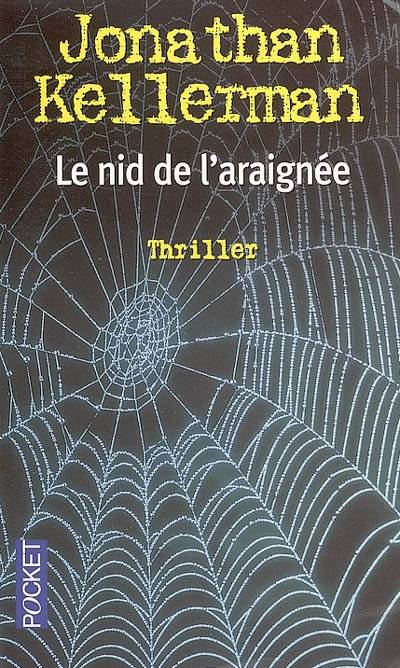 Le nid de l'araignée | Jonathan Kellerman, François Tétreau