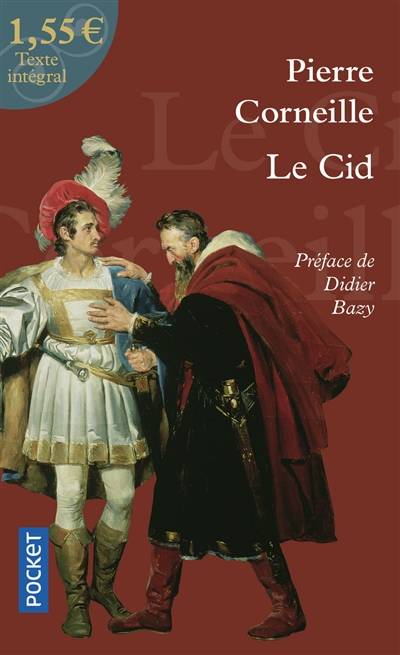 Le Cid | Pierre Corneille, Didier Bazy