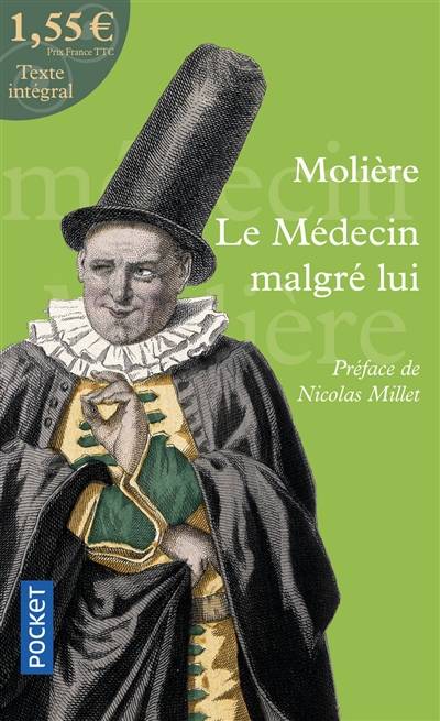 Le médecin malgré lui | Molière, Nicolas Millet