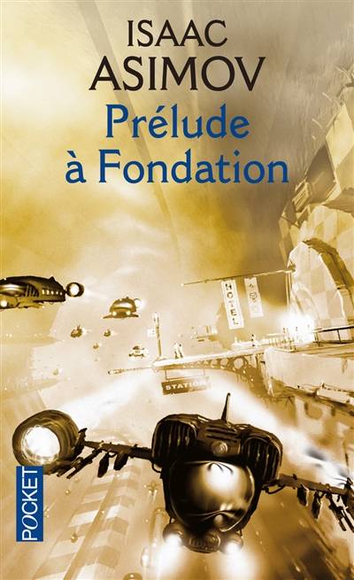 Le cycle de Fondation. Vol. 1. Prélude à Fondation | Isaac Asimov, Jean Bonnefoy