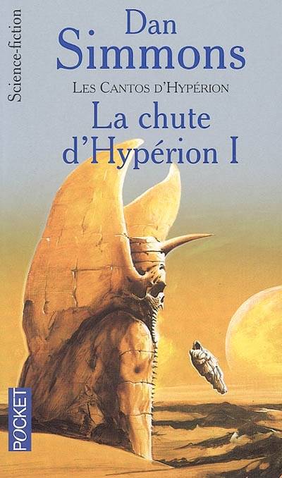 Les cantos d'Hypérion. Vol. 3. La chute d'Hypérion 1 | Dan Simmons, Guy Abadia