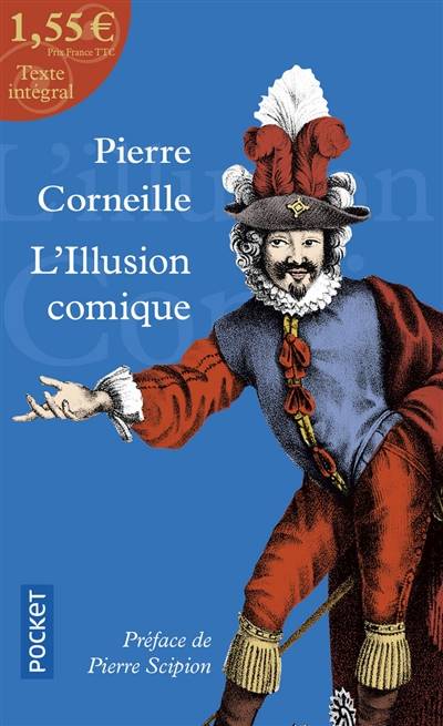 L'illusion comique : comédie | Pierre Corneille, Pierre Scipion