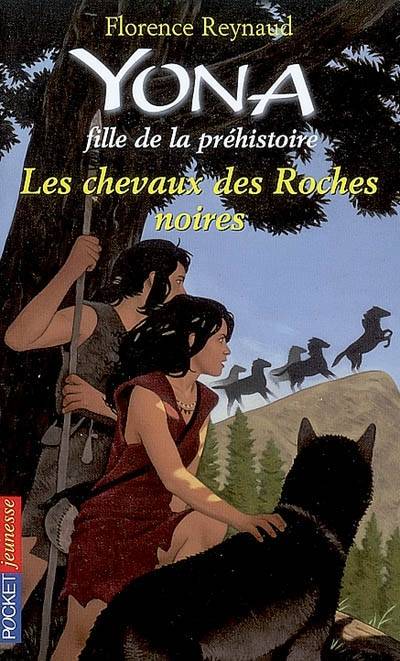 Yona, fille de la préhistoire. Vol. 6. Les chevaux des roches noires | Florence Reynaud