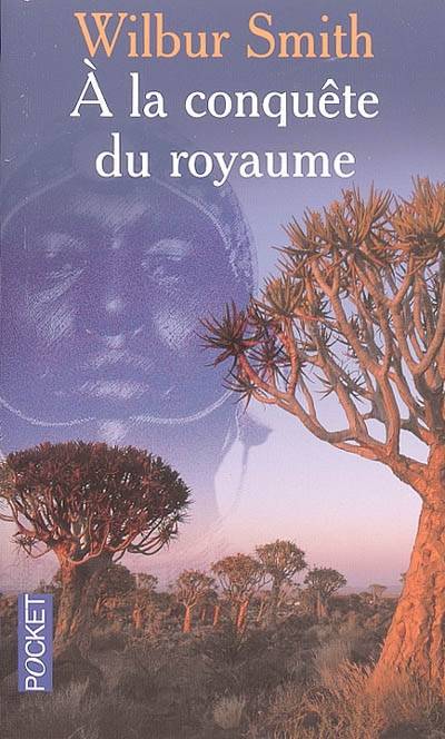 A la conquête du royaume | Wilbur Smith, Thierry Pielat