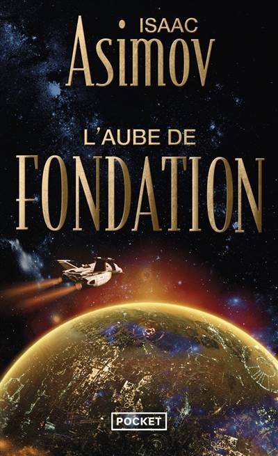 Le cycle de la Fondation. Vol. 2. L'aube de fondation | Isaac Asimov, Jean Bonnefoy