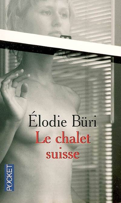 Le chalet suisse | Elodie Buri