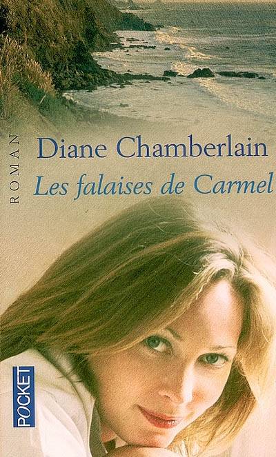 Les falaises de Carmel | Diane Chamberlain, Catherine Moran