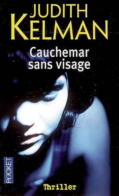 Cauchemar sans visage | Judith Kelman, Cécile Arnaud