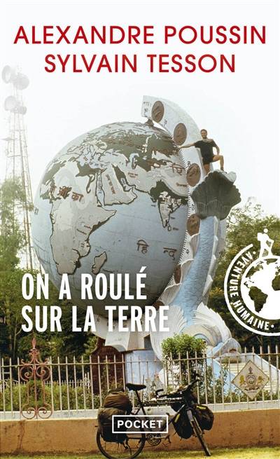 On a roulé sur la terre | Alexandre Poussin, Sylvain Tesson