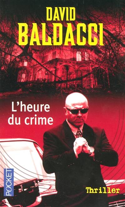 L'heure du crime | David Baldacci, Eric Moreau