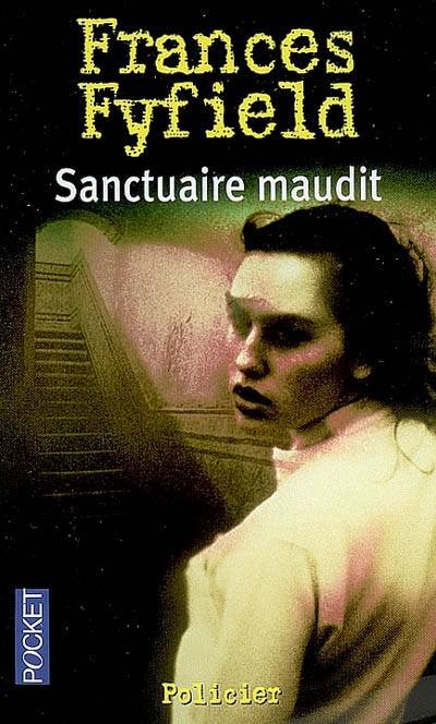 Sanctuaire maudit | Frances Fyfield, Hubert Tézenas