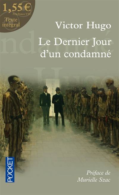 Le dernier jour d'un condamné | Victor Hugo