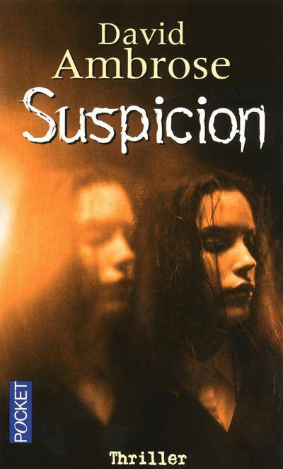 Suspicion | David Ambrose, Daphné Bernard