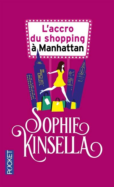 L'accro du shopping à Manhattan | Sophie Kinsella, Christine Barbaste