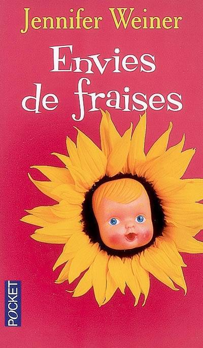 Envies de fraises | Jennifer Weiner, Laure Manceau