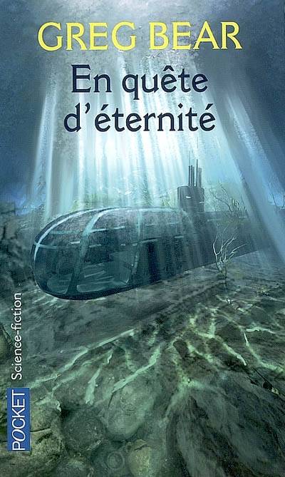 En quête d'éternité | Greg Bear, Thierry Arson