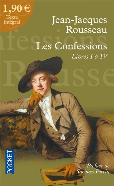 Les confessions : livres I-IV | Jean-Jacques Rousseau, Jacques Perrin