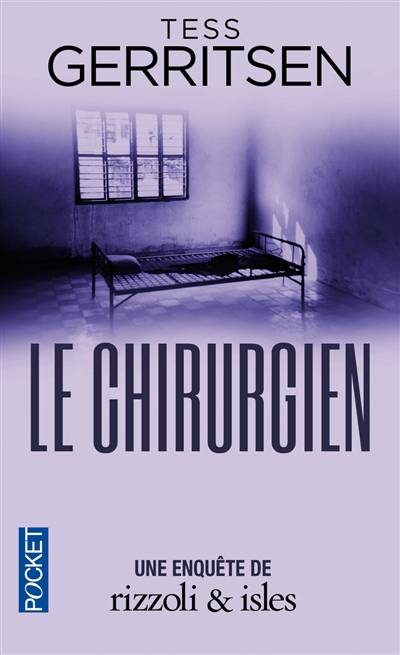 Une enquête de Rizzoli & Isles. Le chirurgien | Tess Gerritsen, Thierry Piélat