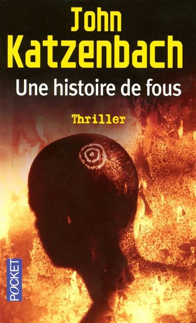 Une histoire de fous | John Katzenbach, Jean-Charles Provost