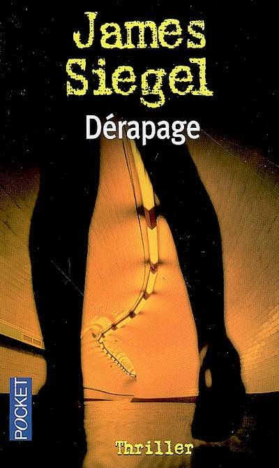 Dérapage | James Siegel, Jacques Martinache