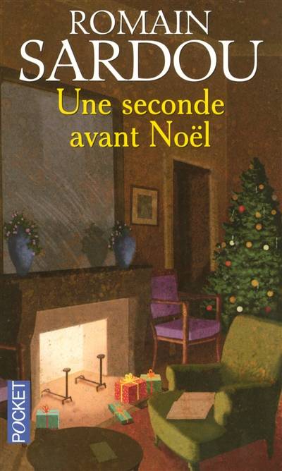 Une seconde avant Noël : conte | Romain Sardou