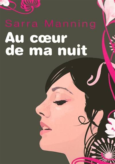 Au coeur de ma nuit | Sarra Manning, Julie Lafon