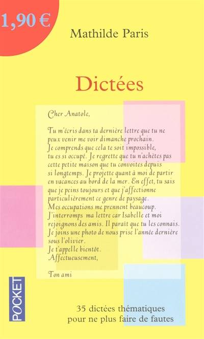 Dictées : 35 dictées thématiques pour ne plus faire de fautes | Mathilde Paris