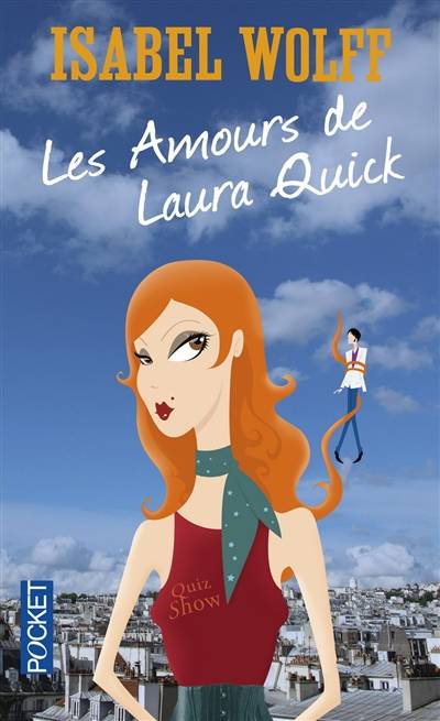 Les amours de Laura Quick | Isabel Wolff, Denyse Beaulieu