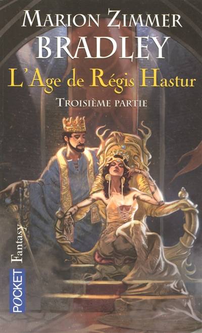 L'âge de Régis Hastur : la romance de Ténébreuse. Vol. 3 | Marion Zimmer Bradley, Simone Hilling