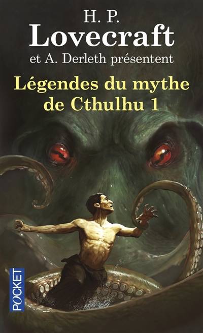 Légendes du mythe de Cthulhu. Vol. 1. L'appel de Cthulhu | Howard Phillips Lovecraft, August William Derleth, Claude Gilbert