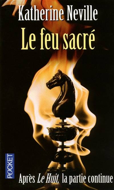 Le feu sacré | Katherine Neville, Edith Ochs