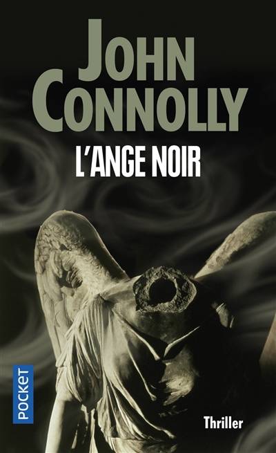 L'ange noir | John Connolly, Jacques Martinache