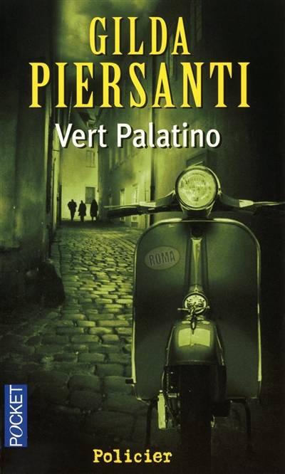 Vert palatino : un printemps meurtrier | Gilda Piersanti