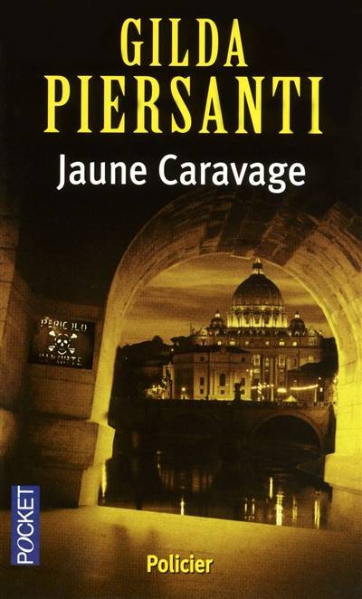 Jaune Caravage : un automne meurtrier | Gilda Piersanti