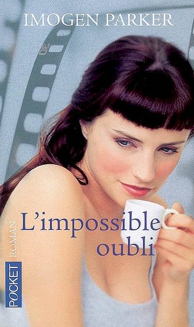 L'impossible oubli | Imogen Parker, Roxane Azimi