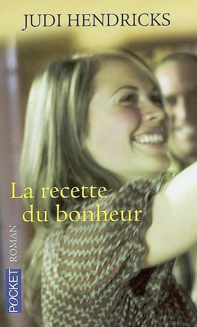 La recette du bonheur | Judi Hendricks, Franck Jouve