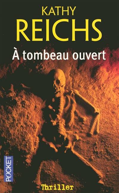 A tombeau ouvert | Kathy Reichs, Viviane Mikhalkov