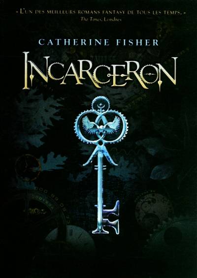 Incarceron | Catherine Fisher, Cécile Chartres