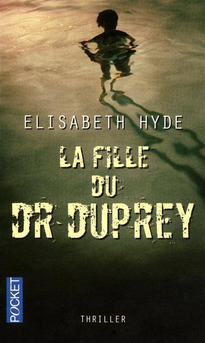 La fille du Dr Duprey | Elisabeth Hyde, Florence Hertz