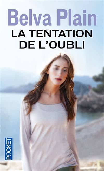 La tentation de l'oubli | Belva Plain, Rebecca Satz