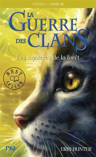 La guerre des clans : cycle 1. Vol. 3. Les mystères de la forêt | Erin Hunter