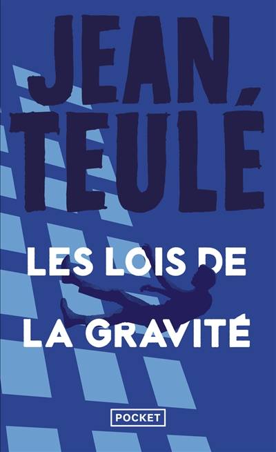 Les lois de la gravité | Jean Teulé