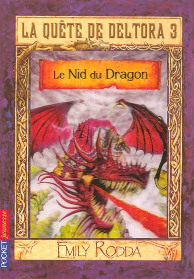 La quête de Deltora. Vol. 3-1. Le nid du dragon | Emily Rodda, Christiane Poulain